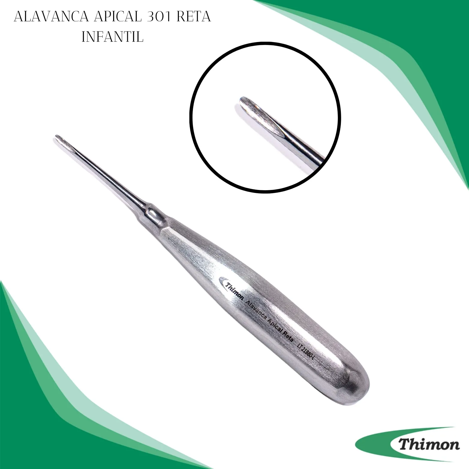 ALAVANCA APICAL 301 RETA INFANTIL
