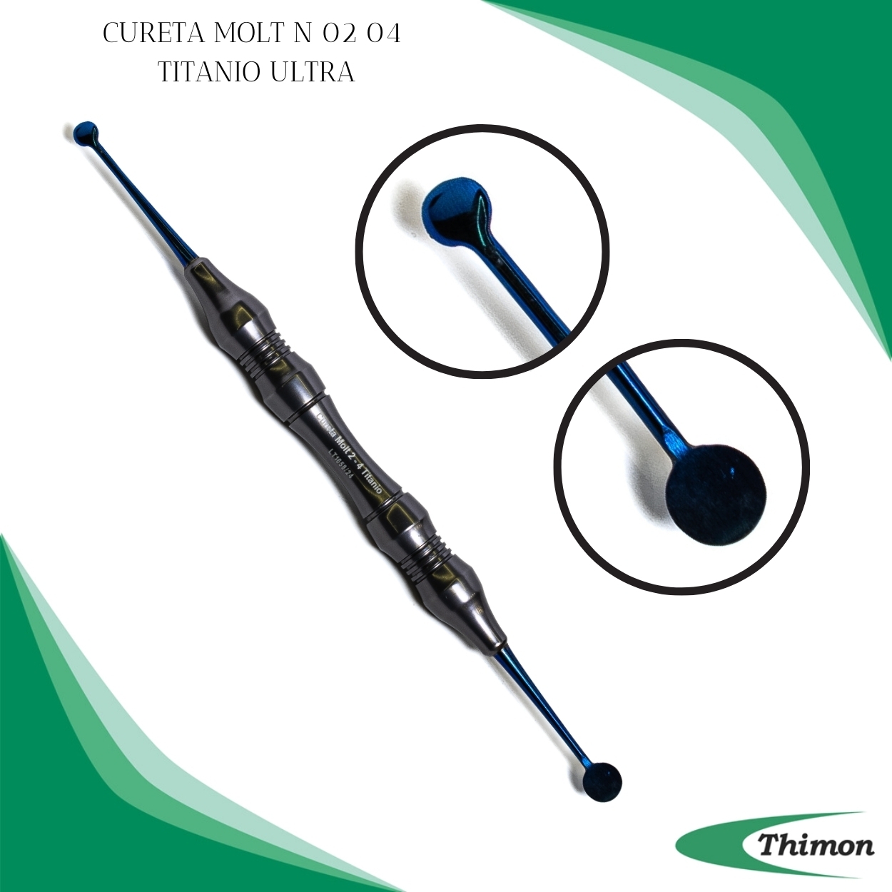 CURETA MOLT N 02-04 TITÂNIO