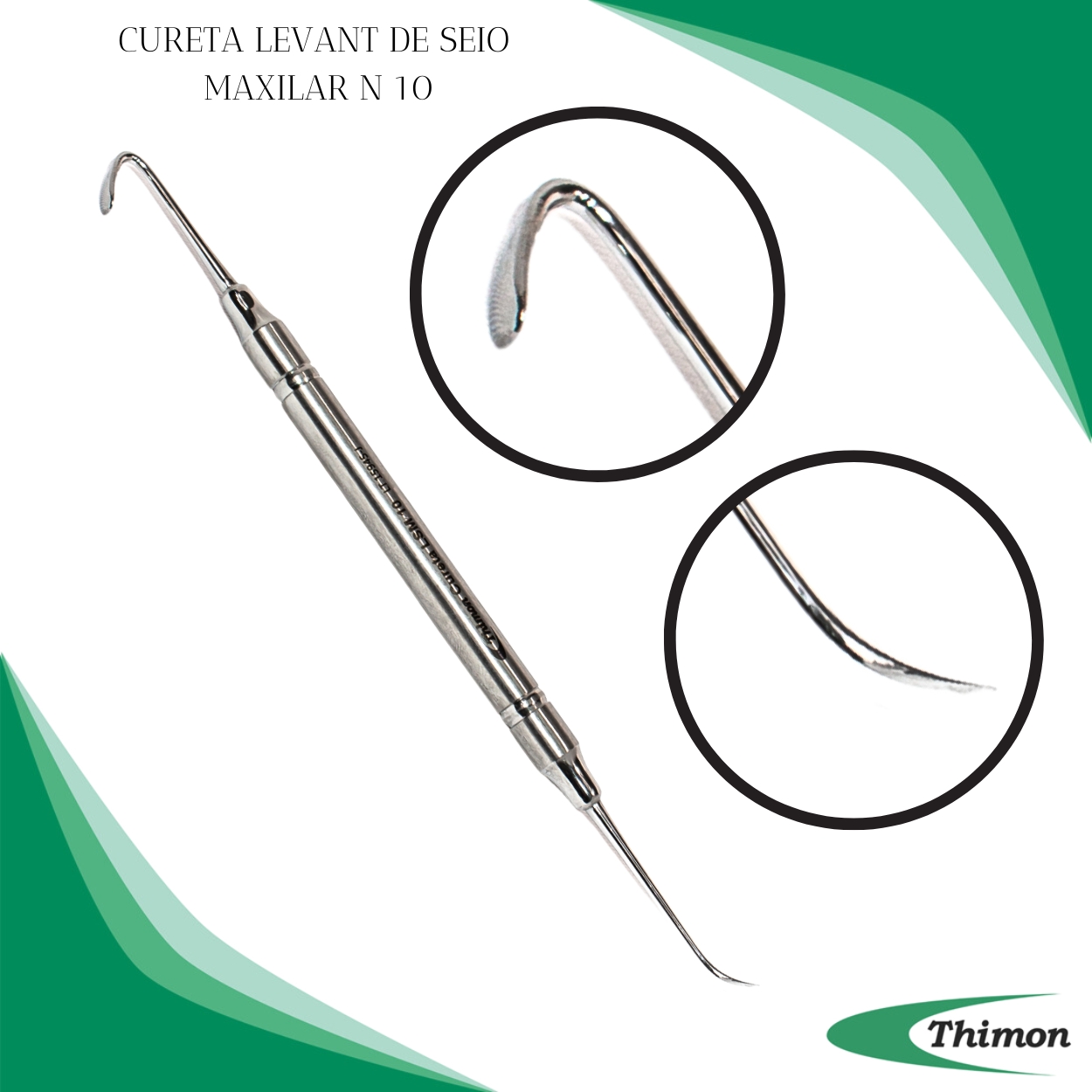 CURETA LEVANTAMENTO DE SEIO MAXILAR N 10