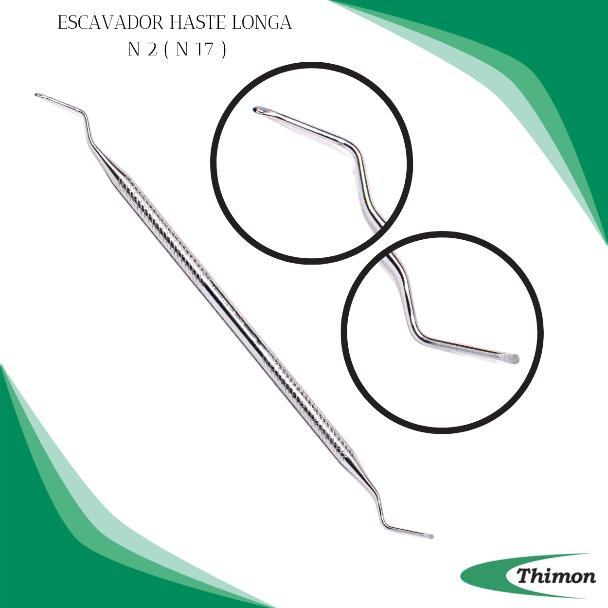 ESCAVADOR HASTE LONGA Nº 2 (Nº17)