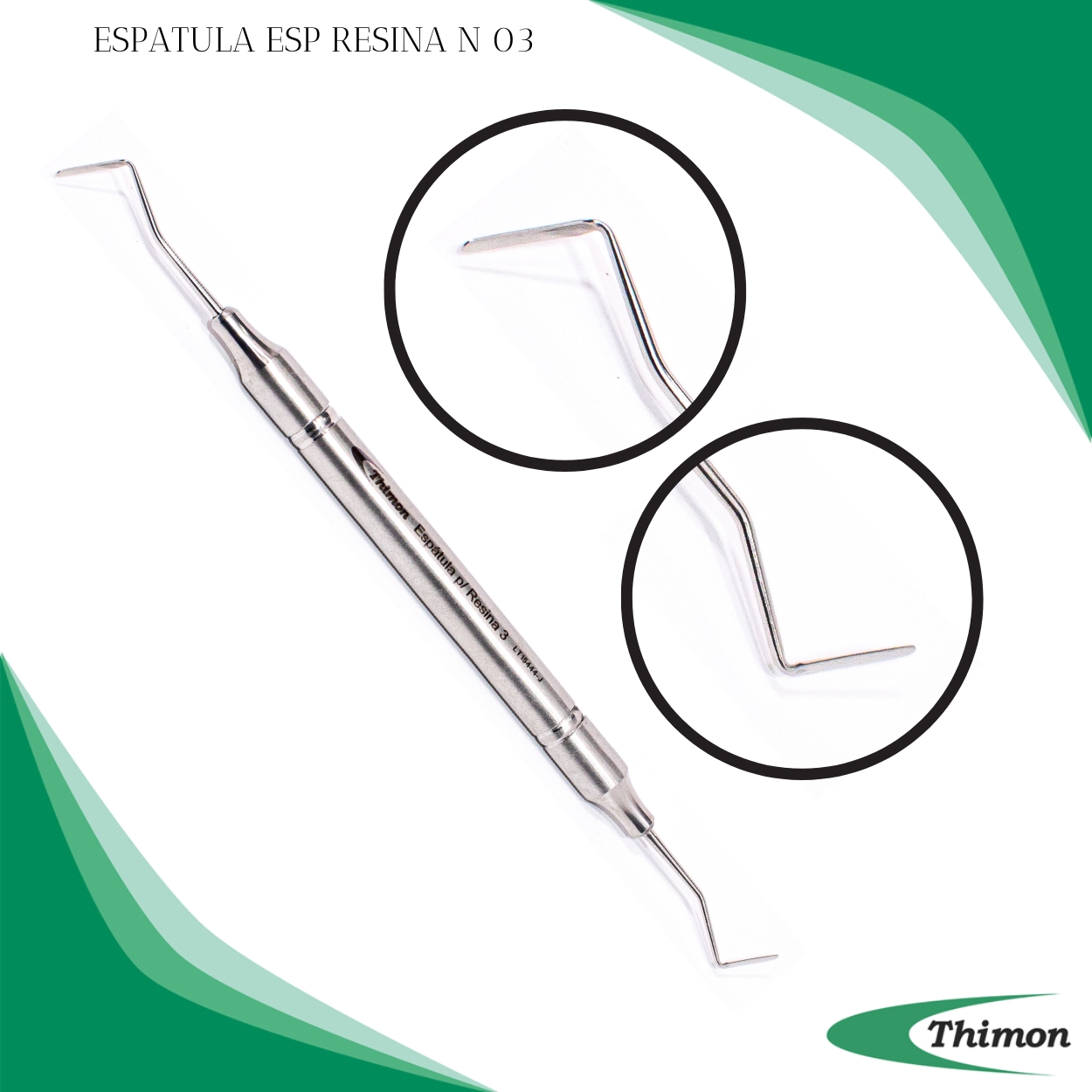 ESPÁTULA ESP. RESINA N 03