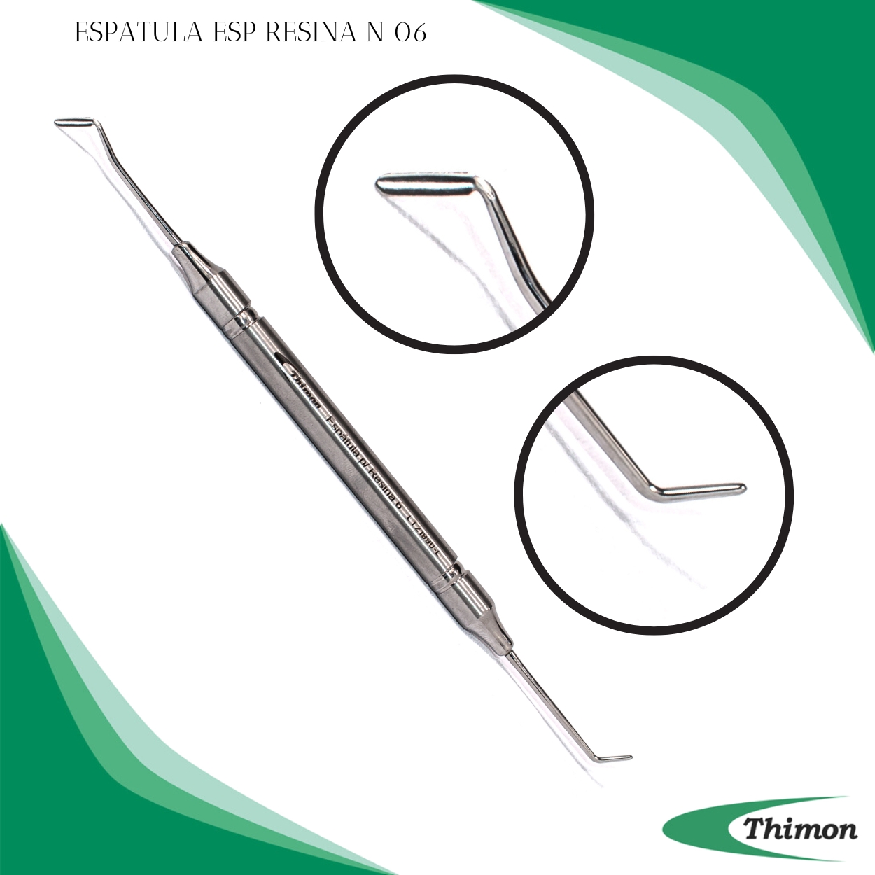 ESPÁTULA ESP. RESINA N 06