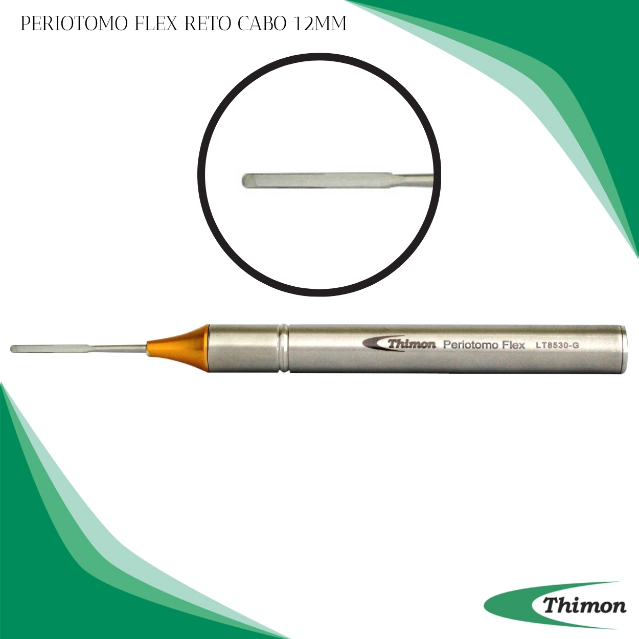PERIÓTOMO FLEX RETO CABO 12MM