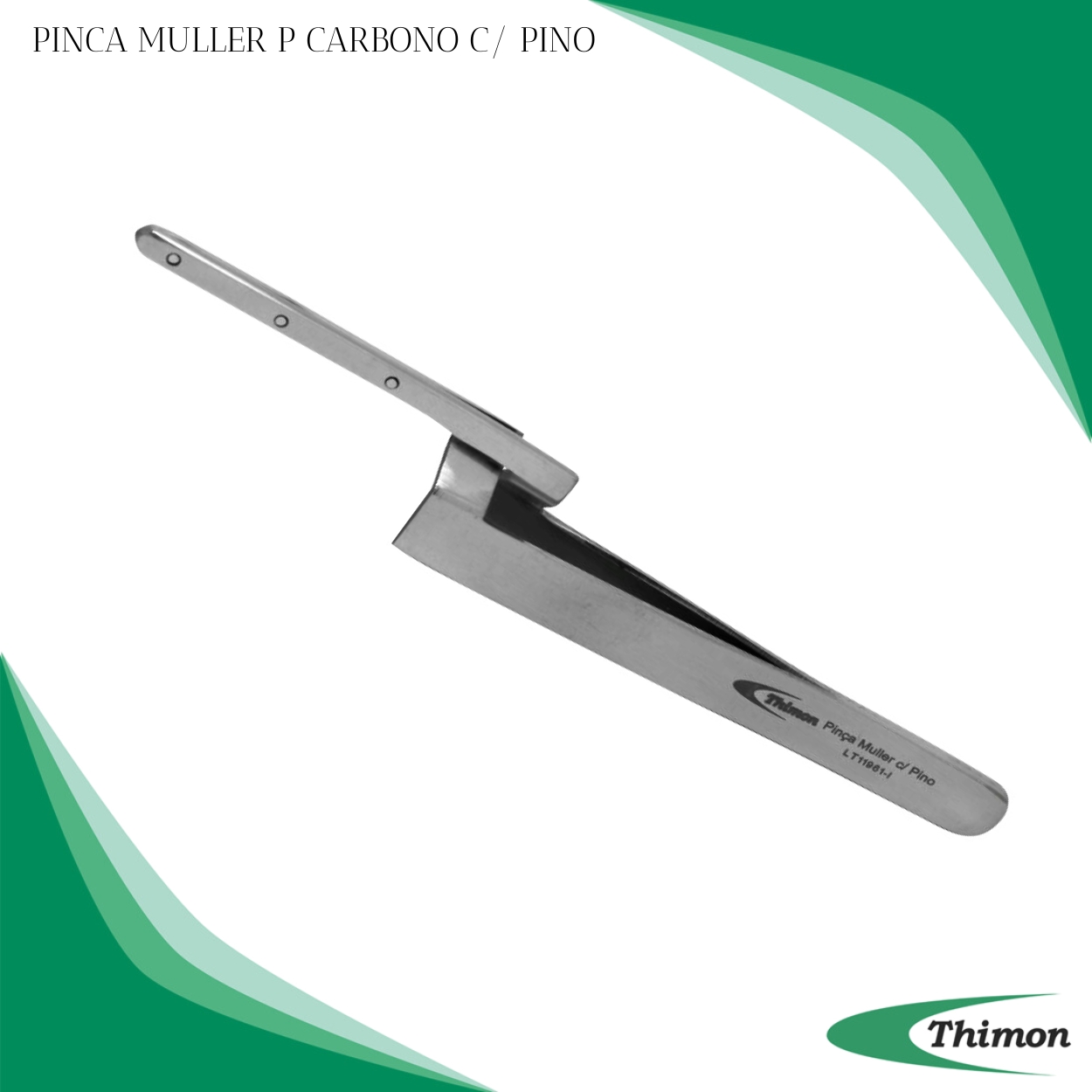 PINÇA MULLER P/ CARBONO C/ PINO