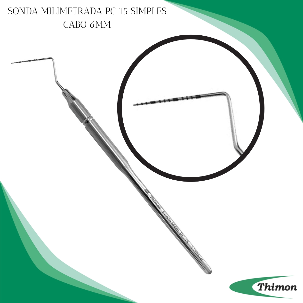 SONDA MILIMETRADA PC15 SIMPLES CABO 6MM